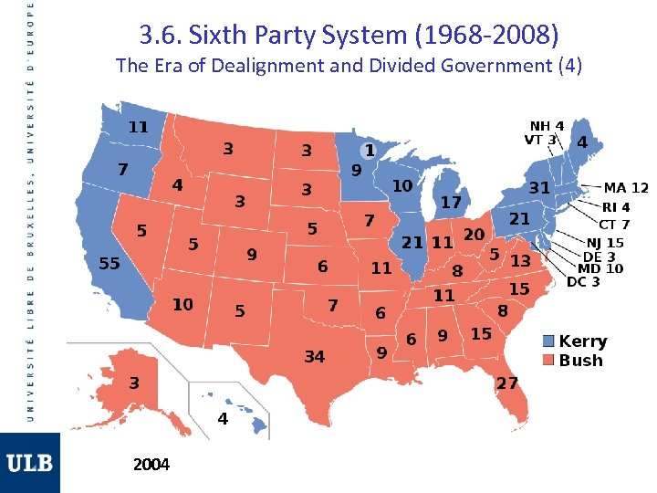 3. 6. Sixth Party System (1968 -2008) The Era of Dealignment and Divided Government