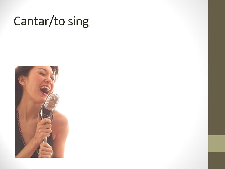 Cantar/to sing 