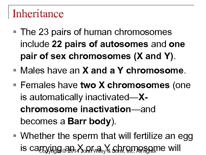 Inheritance § The 23 pairs of human chromosomes include 22 pairs of autosomes and
