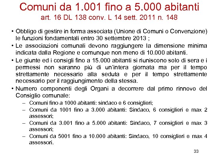 Comuni da 1. 001 fino a 5. 000 abitanti art. 16 DL 138 conv.
