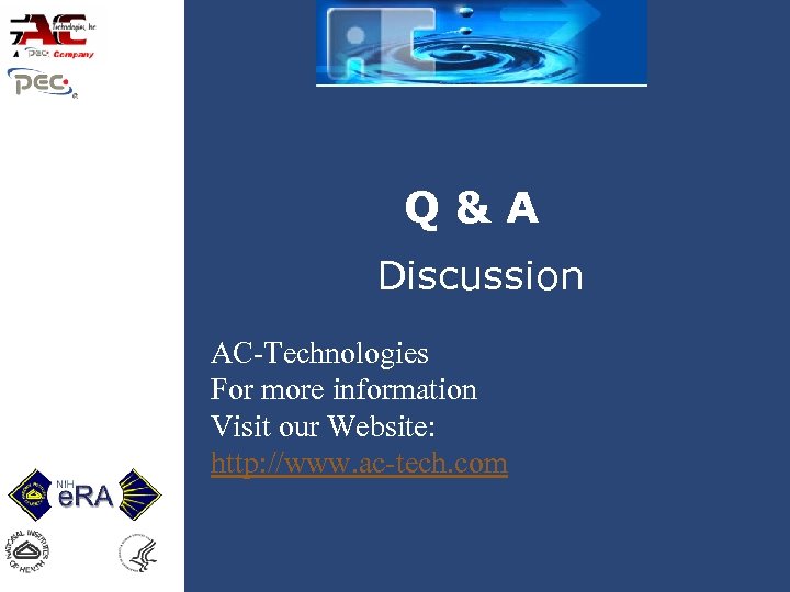 Q&A Discussion AC-Technologies For more information Visit our Website: http: //www. ac-tech. com 