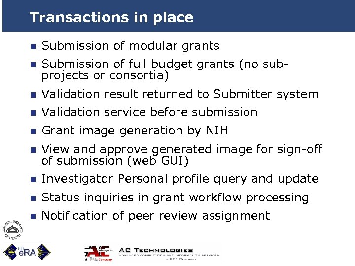 Transactions in place n Submission of modular grants n Submission of full budget grants