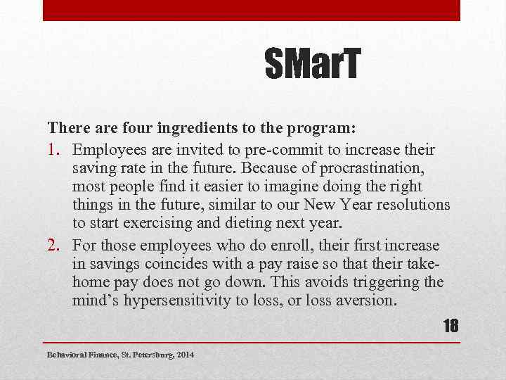 SMar. T There are four ingredients to the program: 1. Employees are invited to