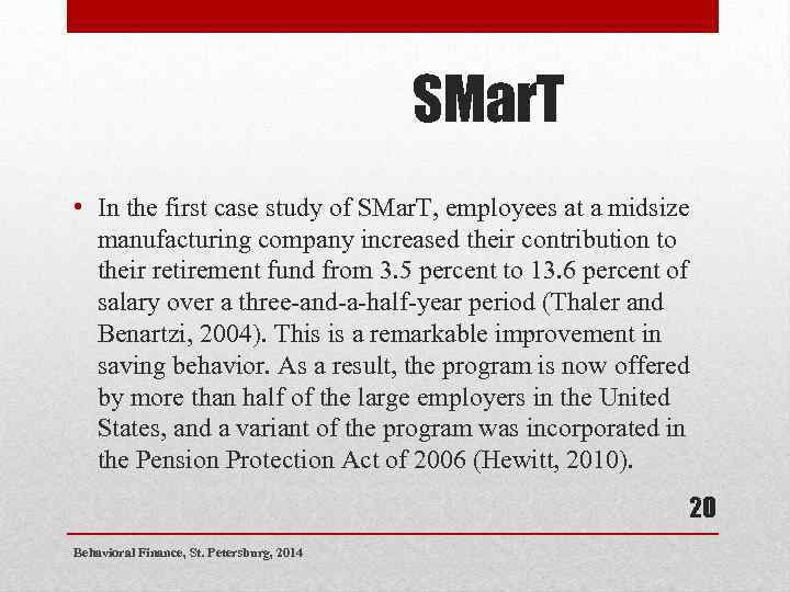 SMar. T • In the first case study of SMar. T, employees at a