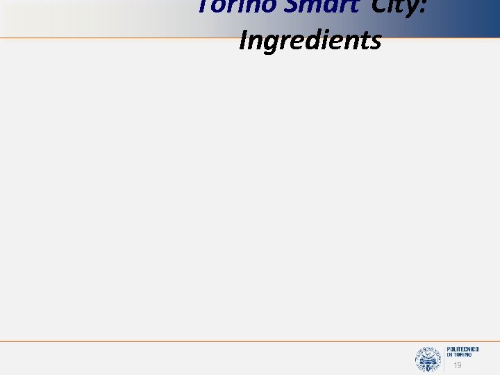 Torino Smart City: Ingredients 19 