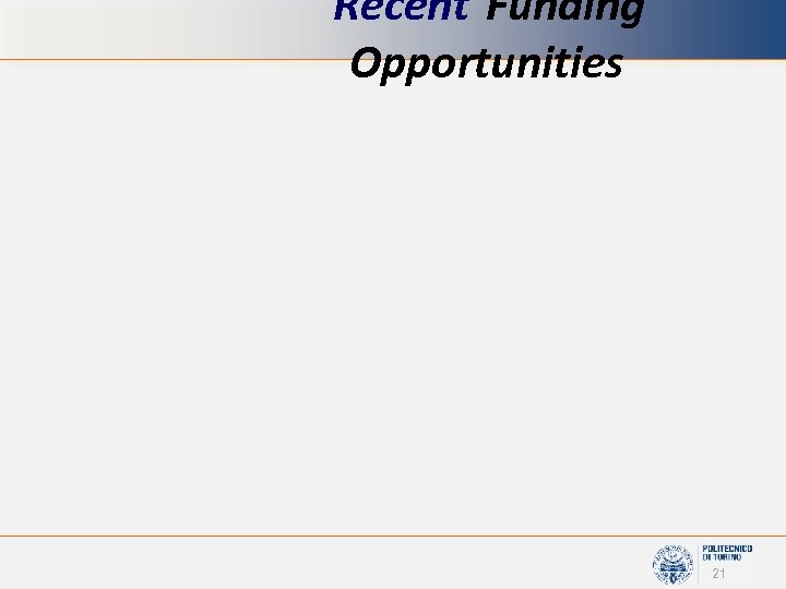 Recent Funding Opportunities 21 