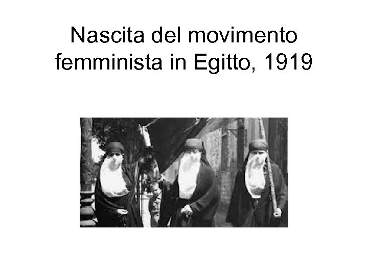 Nascita del movimento femminista in Egitto, 1919 