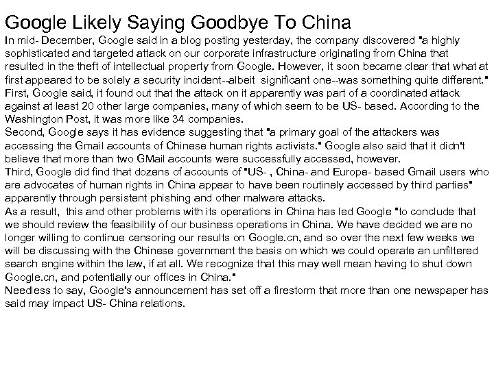 Google Likely Saying Goodbye To China In mid- December, Google said in a blog
