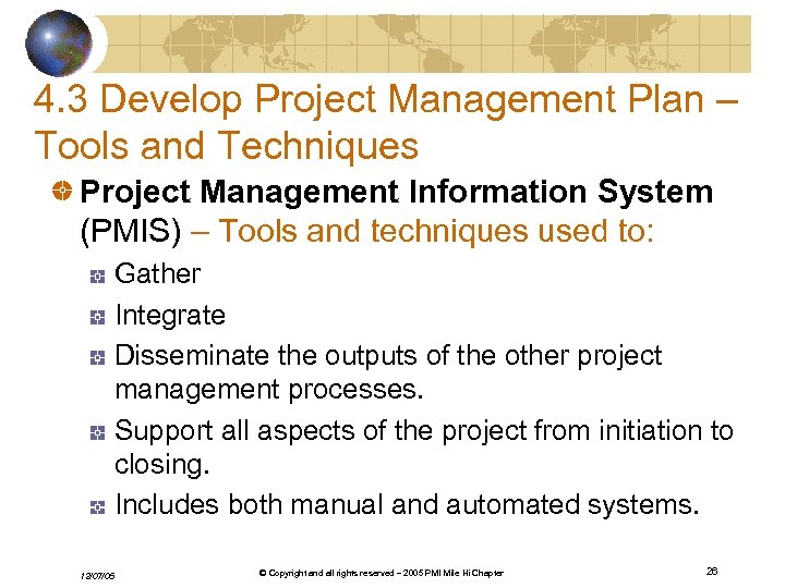 4. 3 Develop Project Management Plan – Tools and Techniques Project Management Information System