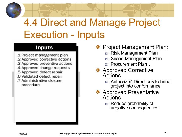 4. 4 Direct and Manage Project Execution - Inputs Project Management Plan: Risk Management