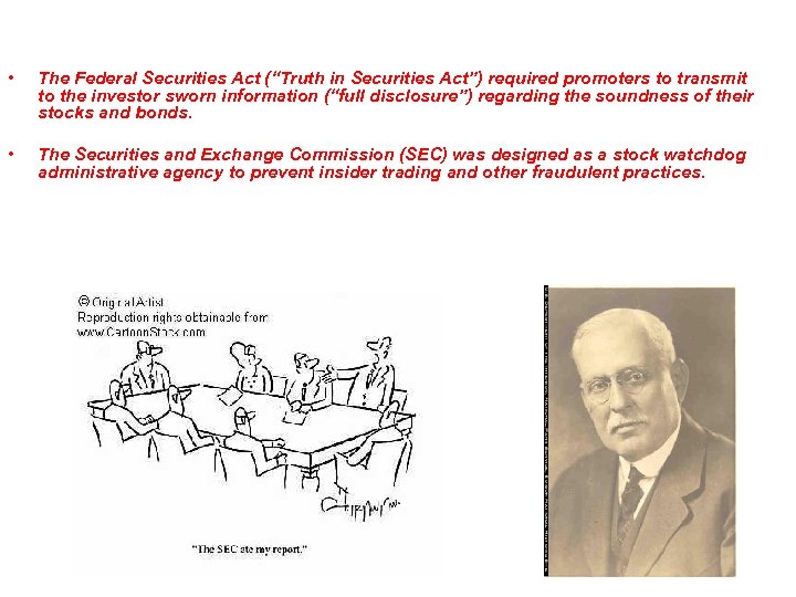 Battling Bankers and Big Business • The Federal Securities Act (“Truth in Securities Act”)