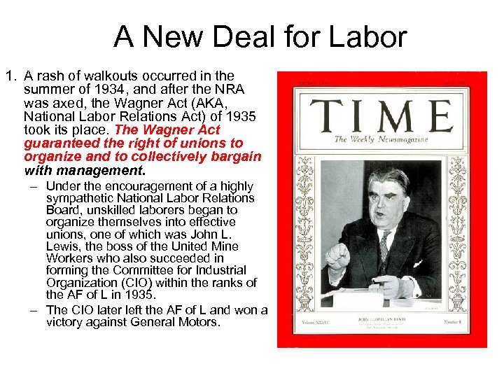 A New Deal for Labor 1. A rash of walkouts occurred in the summer