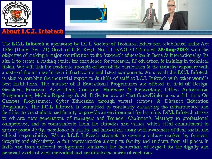About I. C. I. Infotech The I. C. I. Infotech is sponsored by I.