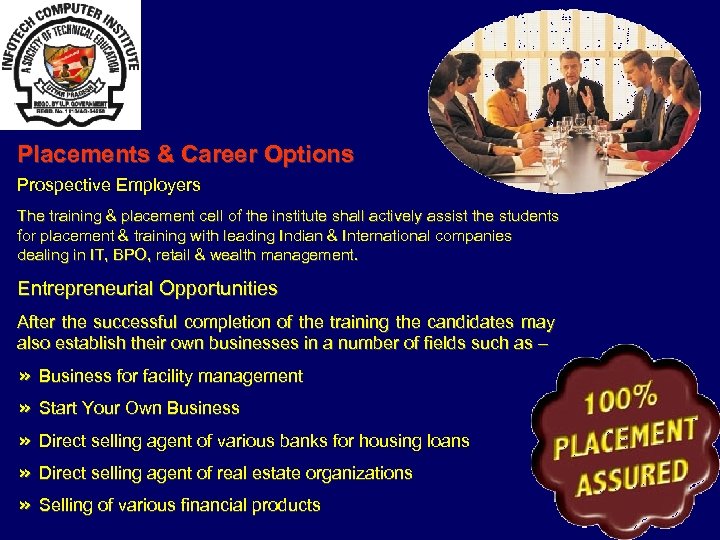 Placements & Career Options Prospective Employers The training & placement cell of the institute