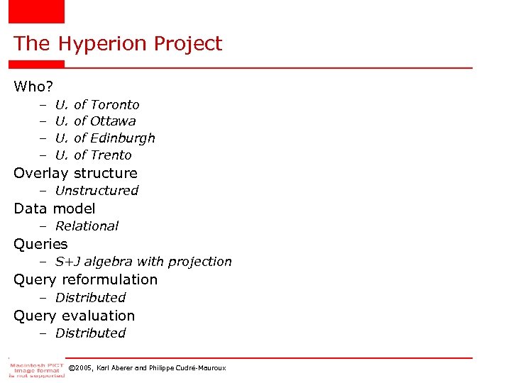 The Hyperion Project Who? – – U. U. of of Toronto Ottawa Edinburgh Trento