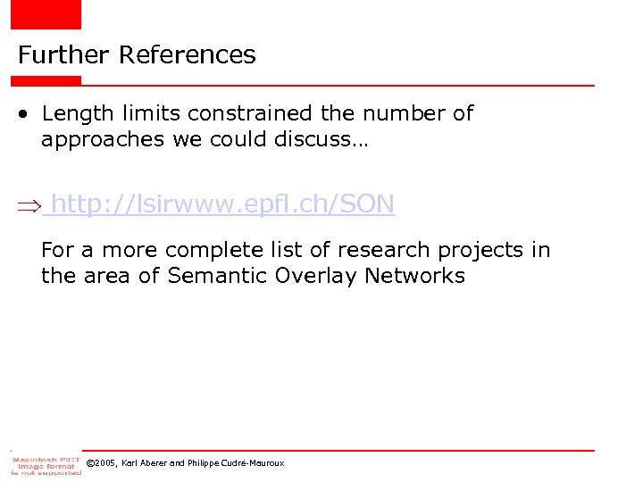 Further References • Length limits constrained the number of approaches we could discuss… http: