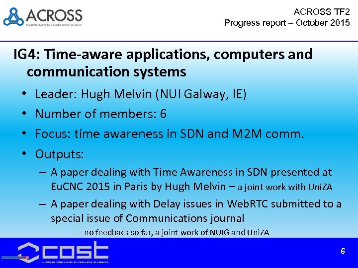 ACROSS TF 2 Progress report – October 2015 IG 4: Time-aware applications, computers and