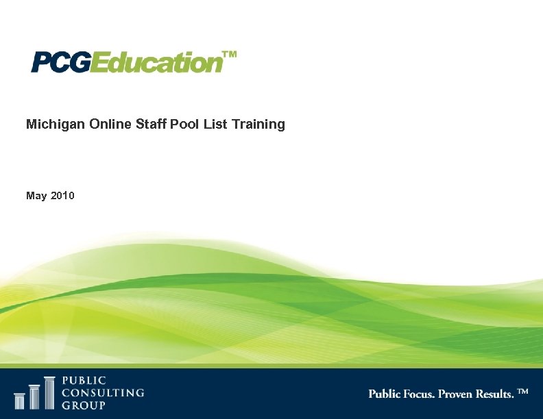 Michigan Online Staff Pool List Training May 2010 