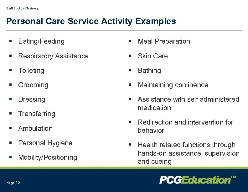 Staff Pool List Training Personal Care Service Activity Examples § Eating/Feeding § Meal Preparation
