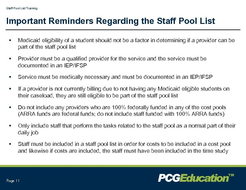 Staff Pool List Training Important Reminders Regarding the Staff Pool List § Medicaid eligibility