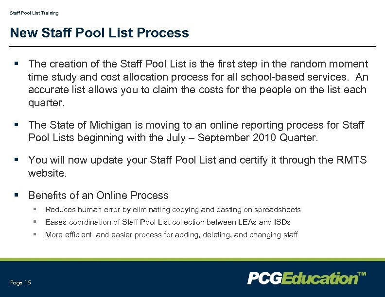 Staff Pool List Training New Staff Pool List Process § The creation of the