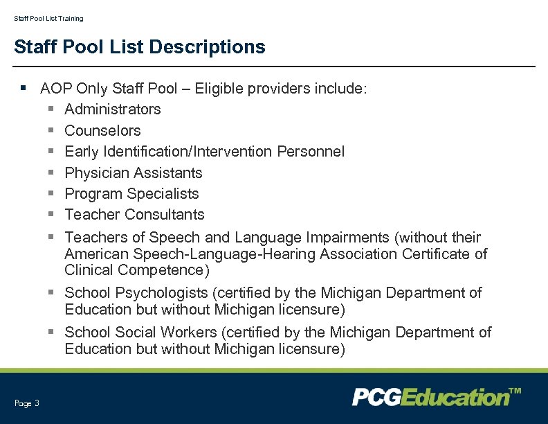 Staff Pool List Training Staff Pool List Descriptions § AOP Only Staff Pool –
