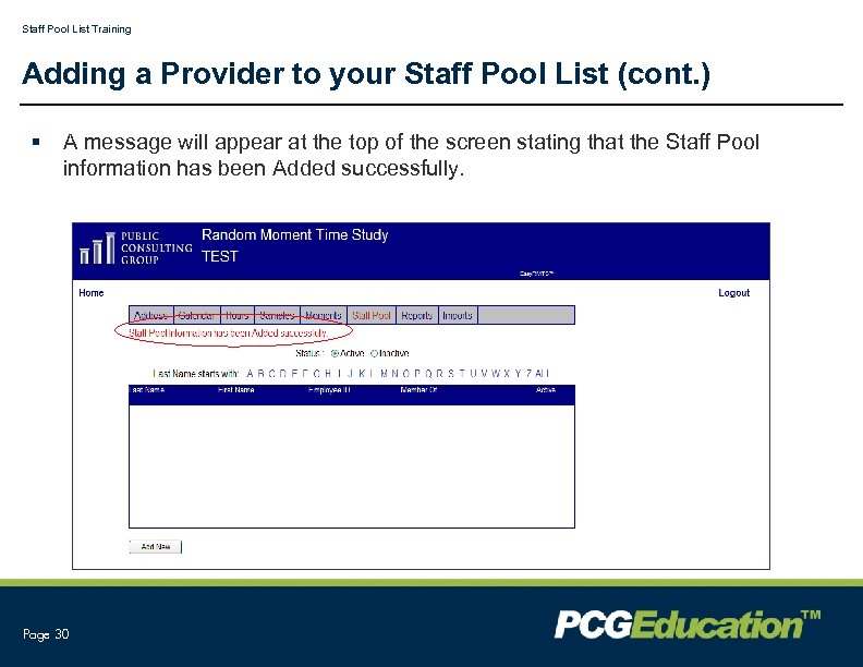 Staff Pool List Training Adding a Provider to your Staff Pool List (cont. )