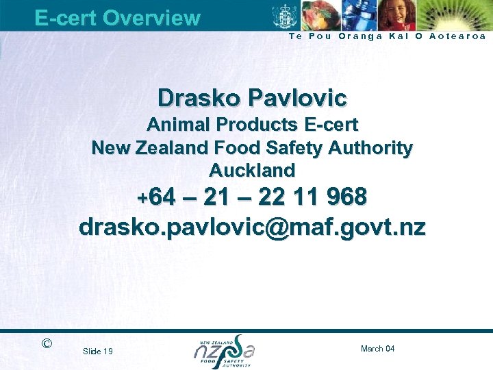E-cert Overview Te Pou Oranga Kai O Aotearoa Drasko Pavlovic Animal Products E-cert New