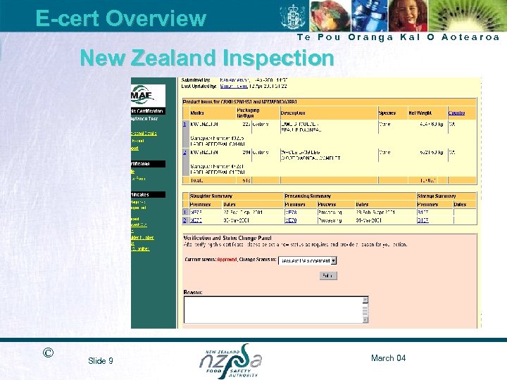 E-cert Overview Te Pou Oranga Kai O Aotearoa New Zealand Inspection © Slide 9