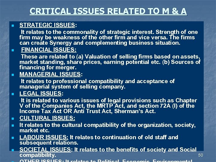 CRITICAL ISSUES RELATED TO M & A n n n n STRATEGIC ISSUES: It