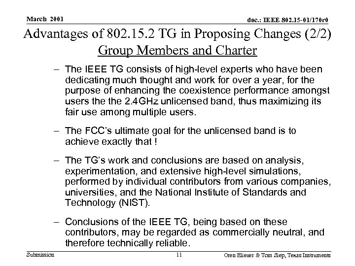 March 2001 doc. : IEEE 802. 15 -01/170 r 0 Advantages of 802. 15.