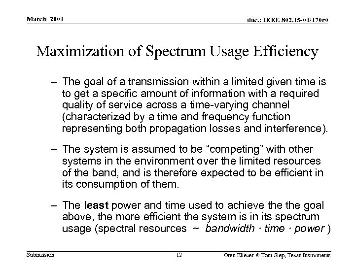 March 2001 doc. : IEEE 802. 15 -01/170 r 0 Maximization of Spectrum Usage