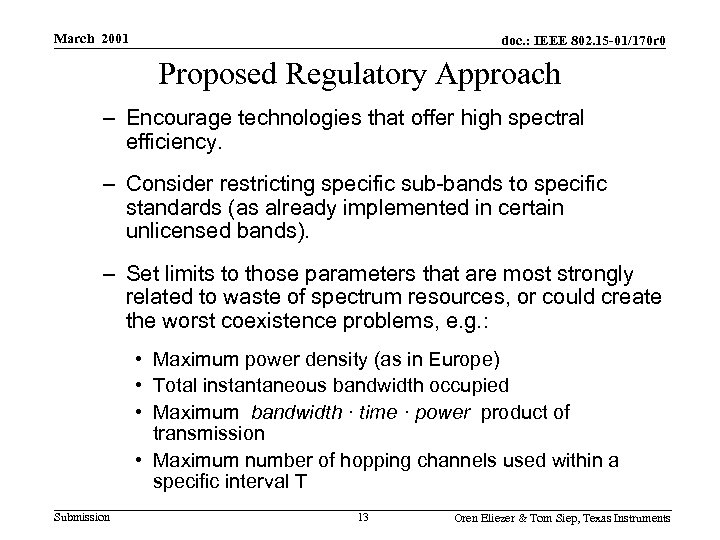March 2001 doc. : IEEE 802. 15 -01/170 r 0 Proposed Regulatory Approach –