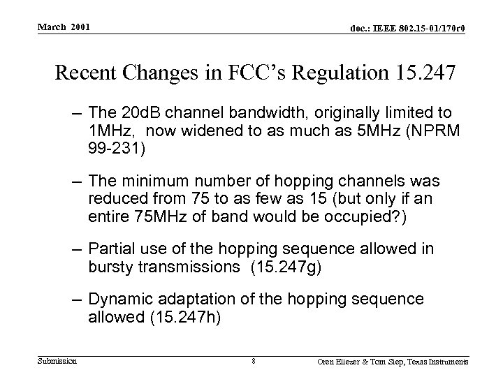 March 2001 doc. : IEEE 802. 15 -01/170 r 0 Recent Changes in FCC’s