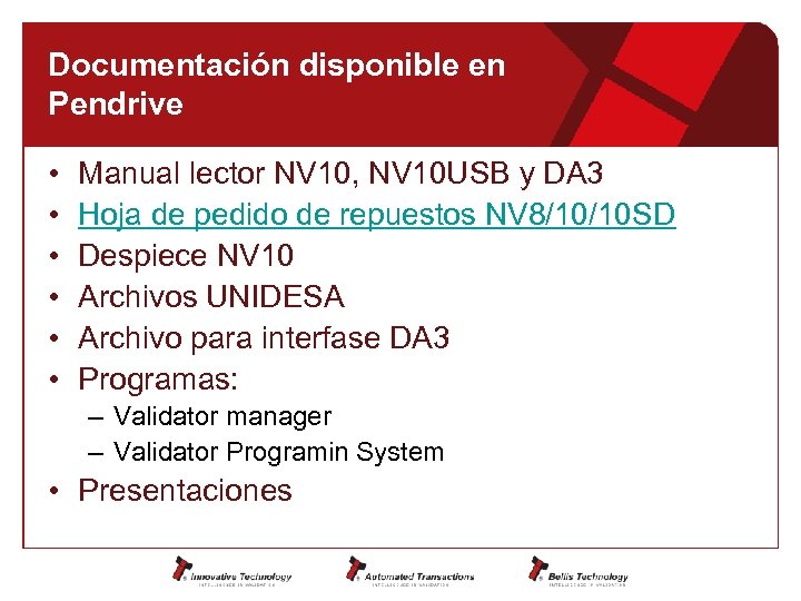 Documentación disponible en Pendrive • • • Manual lector NV 10, NV 10 USB