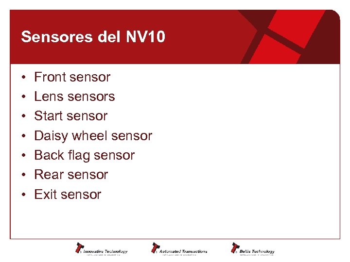 Sensores del NV 10 • • Front sensor Lens sensors Start sensor Daisy wheel