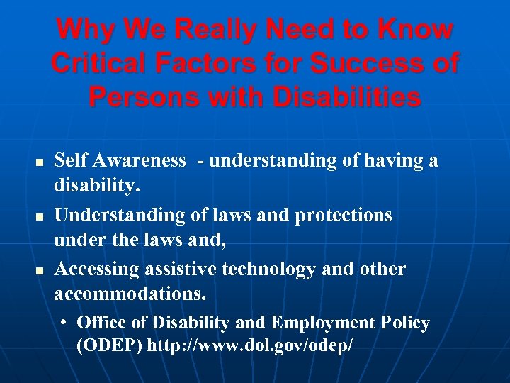 Why We Really Need to Know Critical Factors for Success of Persons with Disabilities