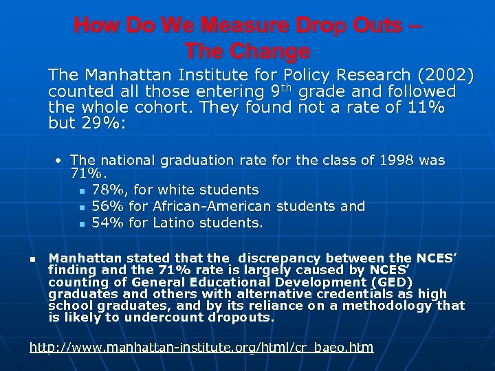 How Do We Measure Drop Outs – The Change The Manhattan Institute for Policy