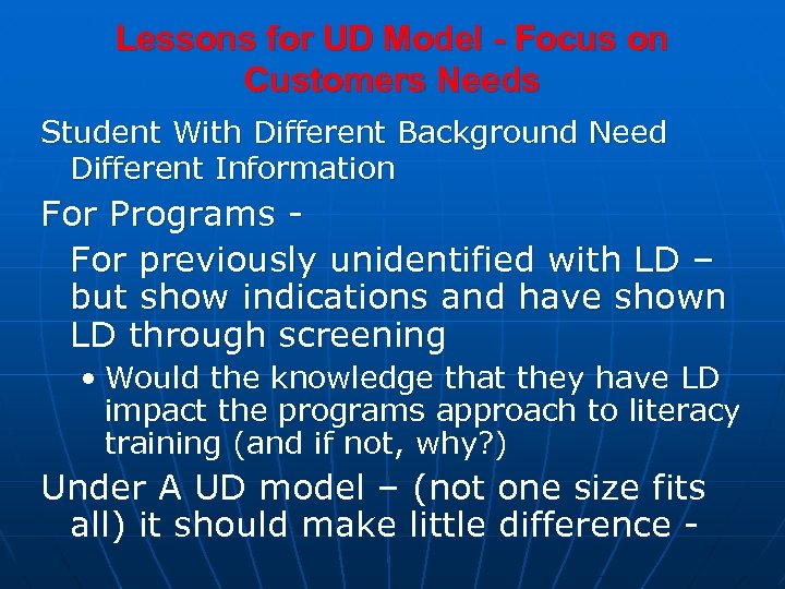 Lessons for UD Model - Focus on Customers Needs Student With Different Background Need