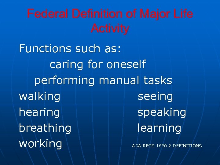 Federal Definition of Major Life Activity Functions such as: caring for oneself performing manual
