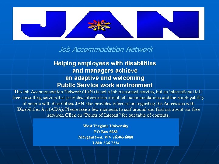 Job Accommodation Network Helping employees with disabilities and managers achieve an adaptive and welcoming