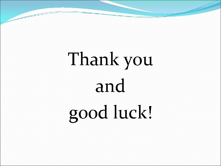 Thank you and good luck! 