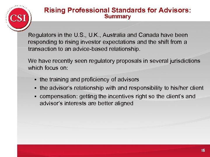 Rising Professional Standards for Advisors: Summary Regulators in the U. S. , U. K.