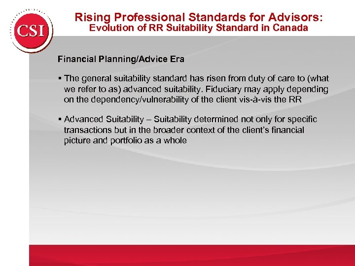 Rising Professional Standards for Advisors: Evolution of RR Suitability Standard in Canada Financial Planning/Advice