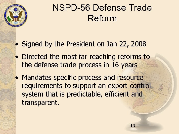 NSPD-56 Defense Trade Reform • Signed by the President on Jan 22, 2008 •