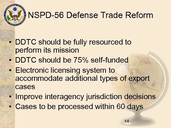 NSPD-56 Defense Trade Reform • DDTC should be fully resourced to perform its mission