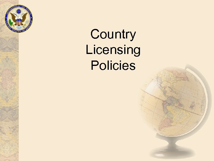 Country Licensing Policies 