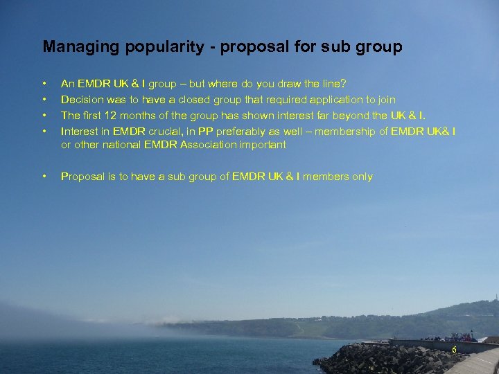 Managing popularity - proposal for sub group • • An EMDR UK & I