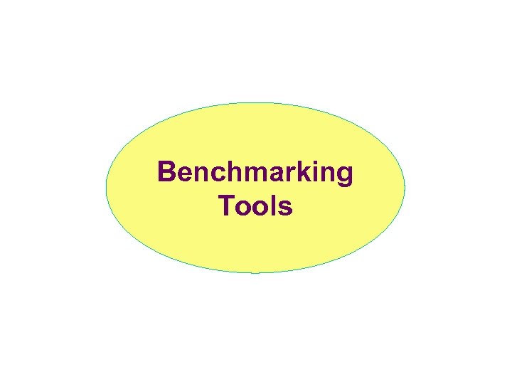 Benchmarking Tools 