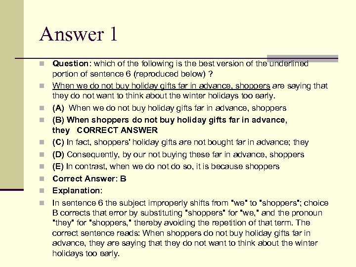 Answer 1 n Question: which of the following is the best version of the